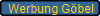 Werbung G�bel