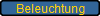 Beleuchtung